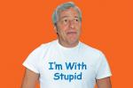 I'm With Stupid.jpg